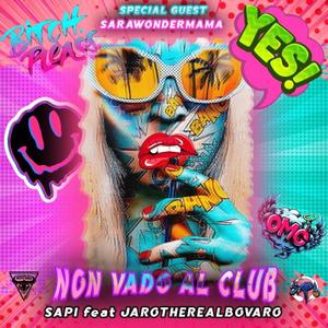 Non vado al club X Jarotherealbovaro (feat. JaroTheRealbovaro) [Explicit]