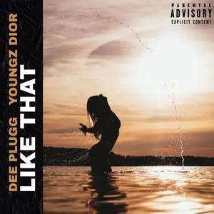 Like That (feat. Youngz Dior) [Explicit]