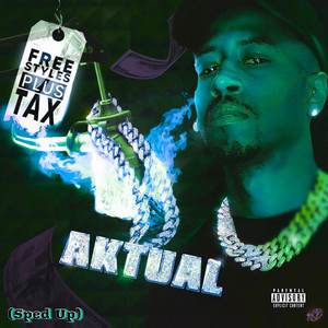 Freestyles Plus Tax (Sped Up) [Explicit]