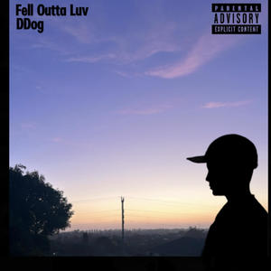 Fell Outta Luv (Explicit)