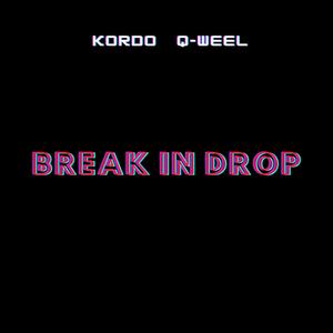 Break In Drop