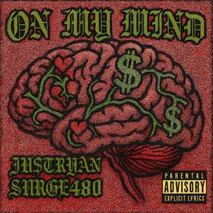 On My Mind (feat. Surge480) (Explicit)