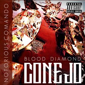 Blood Diamond (Notorious Comando Presents) (Explicit)