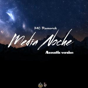 Media Noche (feat. Talento Urbano ) [Acoustic Version] [Explicit]