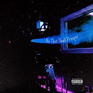 No Thot Shall Prosper (Explicit)
