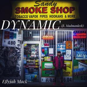 Dynamic (feat. Madmanleek) [Explicit]