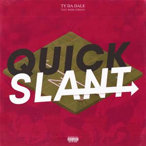 Quick Slant (feat. ROME STREETZ) [Explicit]