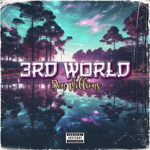 3rd World (Explicit)