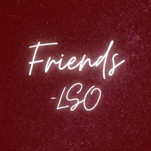 Friends (Explicit)