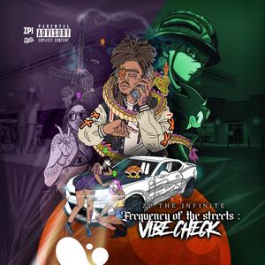 Frequency of the Streets: Vibe Check (Explicit)