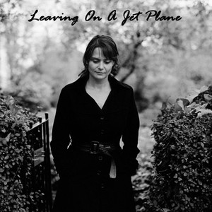 Leaving on a Jet Plane