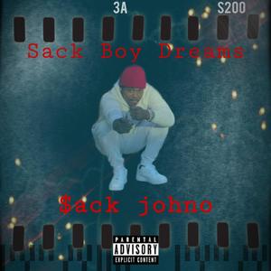 Sack Boy Dreams (Explicit)