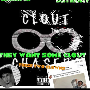 They want some clout (feat. Dsteejay) (Explicit)