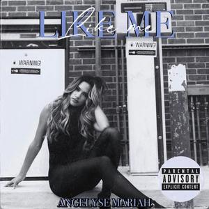 Like Me (Explicit)