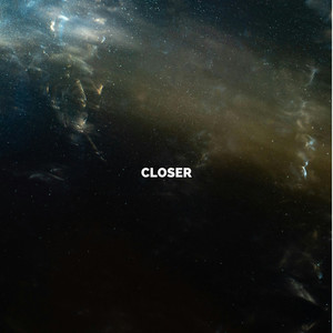 Closer