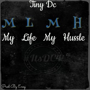 My Life My Hustle #MLMH - Single