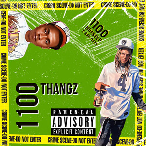 1100 Thangz (Explicit)