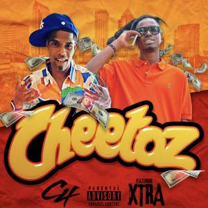 Cheetoz (feat. Xtra) [Explicit]