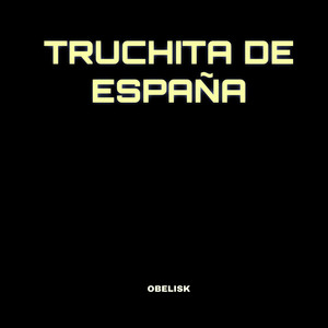 TRUCHITA DE ESPAÑA (En Vivo|Explicit)