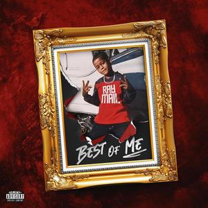 BEST OF ME (Explicit)