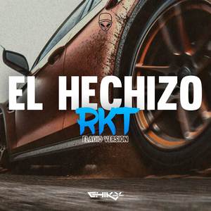 El Hechizo RKT (Eladio Version)