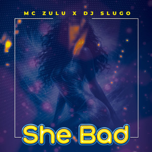 She Bad (Explicit)