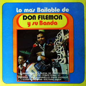 Lo Mas Bailable de Don Filemon y Su Banda