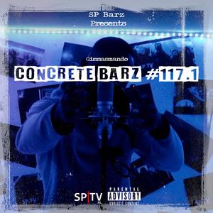 Concrete Barz #117.1 (feat. Gimmasmando) [Explicit]