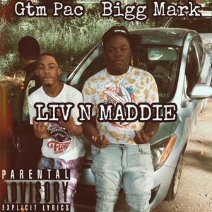 Liv N Maddie (feat. Gtm Pac) [Explicit]