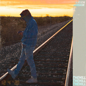 The Hill (Explicit)