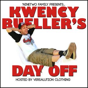 Kwency Bueller's Day Off (Explicit)