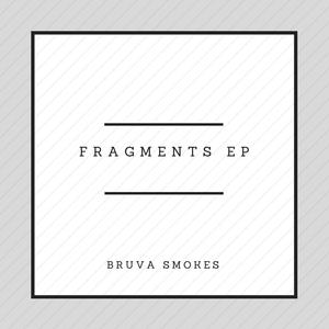 Fragments EP (2018) [Explicit]