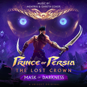 Prince of Persia: The Lost Crown - Mask of Darkness (Original Game Soundtrack) (波斯王子：失落的王冠 面具阴影 游戏原声带)