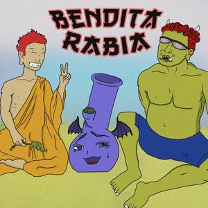 Bendita Rabia (Explicit)