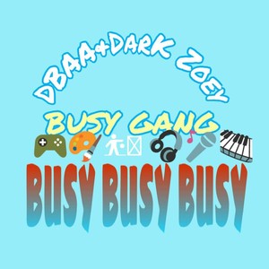 BUSY GANG