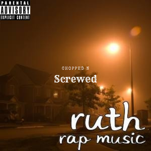 Rap Music Chopped N Screwed (Explicit)