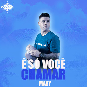 É Só Você Chamar