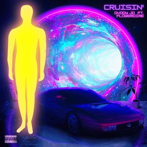 Cruisin' (feat. flowerdime) (Explicit)