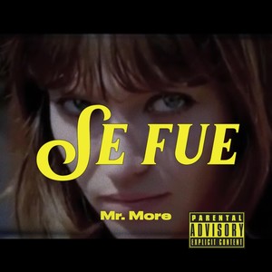 Se Fue (Explicit)