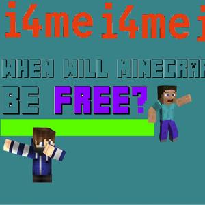 WHEN WILL MINECRAFT BE FREE?