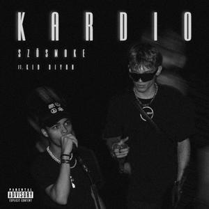 Kardio (feat. Kid Diyan) [Explicit]