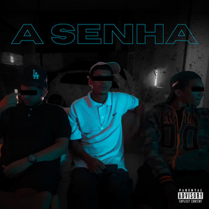 A Senha! (Explicit)