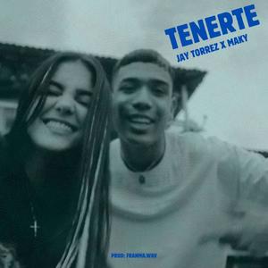 TENERTE (feat. Maky)