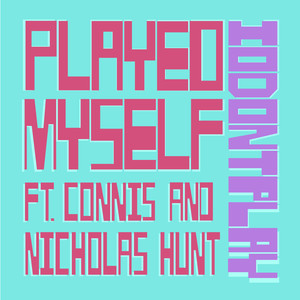 Played Myself (Explicit)