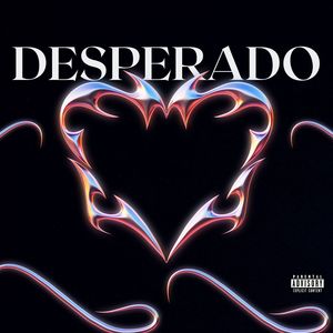 Desperado (Explicit)