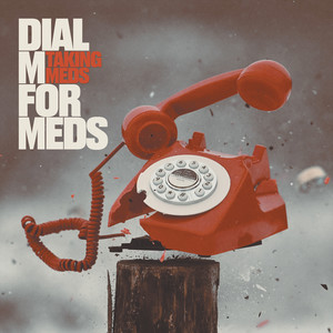 Dial M For Meds (Explicit)