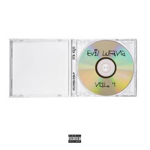 EVIL WAVS 1 (Explicit)