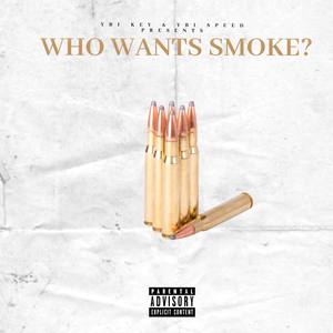 Who Want Smoke? (Explicit)