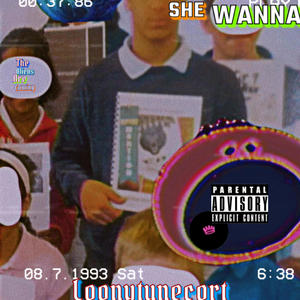 She Wanna (feat. BBGOTTHATBAG) [Explicit]