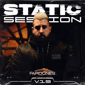 FARDONES - STATIC SESSION #19 (Explicit)